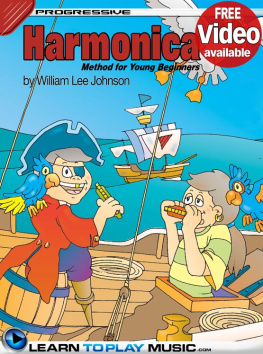 William Lee Johnson Harmonica Lessons for Kids: How to Play Harmonica for Kids