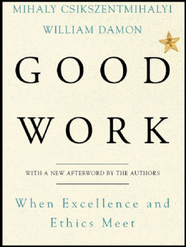 Howard E Gardner Good Work: When Excellence and Ethics Meet