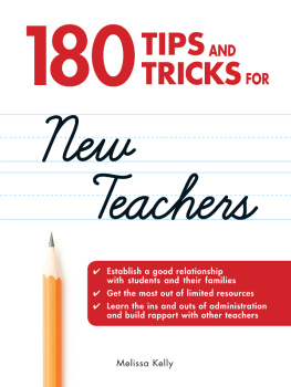 Melissa Kelly - 180 Tips and Tricks for New Teachers