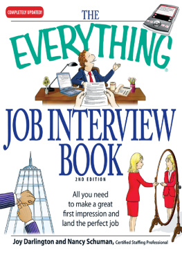 Joy Darlington - The Everything Job Interview Book: All you need to make a great first impression and land the perfect job