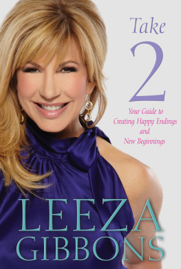 Leeza Gibbons - Take 2: Your Guide to Creating Happy Endings and New Beginnings