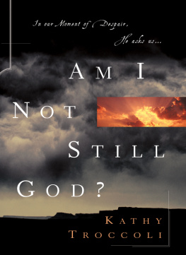 Kathy Troccoli - Am I Not Still God?