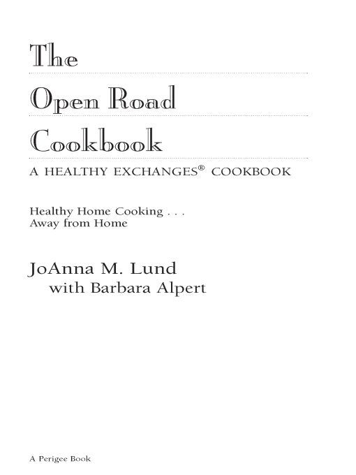 Table of Contents HEALTHY EXCHANGES COOKBOOKSby JoAnna M Lund The Heart - photo 1