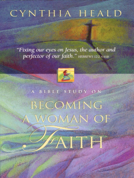 Cynthia Heald - Becoming a Woman of Faith