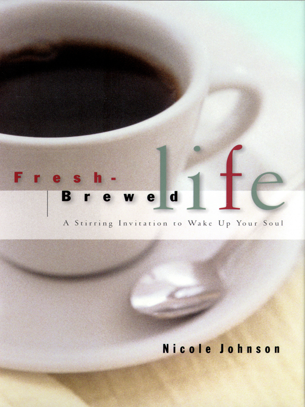 Fresh-Brewed Life Students Guide Published by A division of Thomas - photo 1