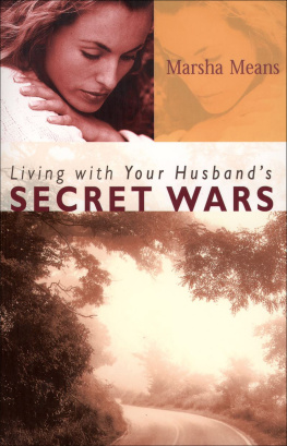 Marsha Means - Living with Your Husbands Secret Wars