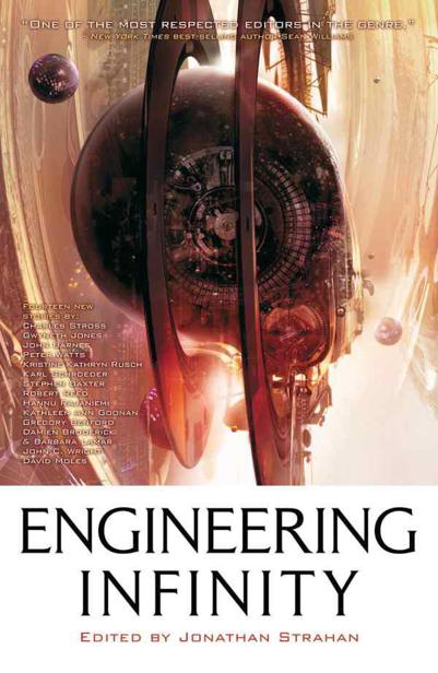 Engineering Infinity Edited by Jonathan Strahan Including - photo 1