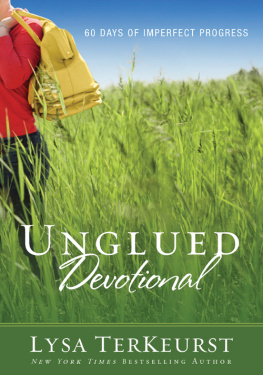 Lysa TerKeurst Unglued Devotional: 60 Days of Imperfect Progress