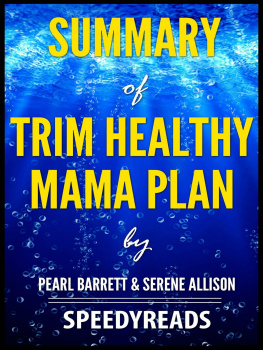 SpeedyReads - Summary of Trim Healthy Mama Plan by Pearl Barrett & Serene Allison