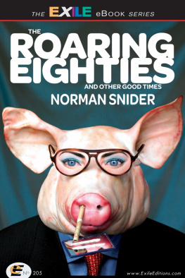 Norman Snider - The Roaring Eighties and Other Good Times