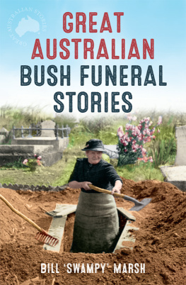 Bill Marsh - Great Australian Bush Funeral Stories