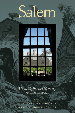 Dane Anthony Morrison - Salem: Place, Myth, and Memory