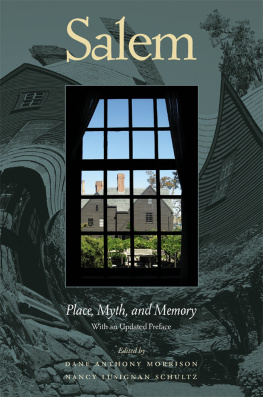 Dane Anthony Morrison Salem: Place, Myth, and Memory