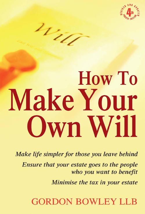 How To Make Your Own Will Visit our How To website at wwwhowtocouk At - photo 1