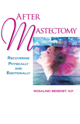 Rosalind Benedet - After Mastectomy: Healing Physically and Emotionally