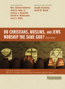 Zondervan - Do Christians, Muslims, and Jews Worship the Same God?: Four Views