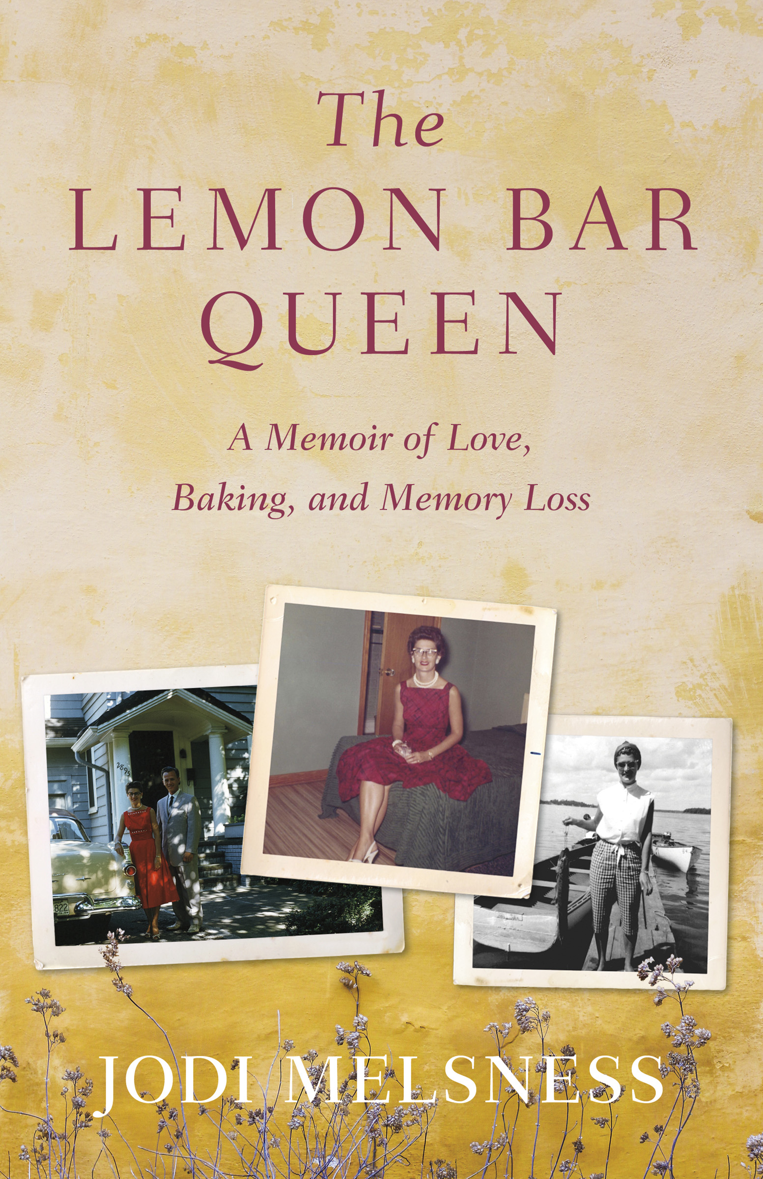 The Lemon Bar Queen The Lemon Bar Queen copyright 2019 by Jodi Melsness All - photo 1