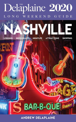 Andrew Delaplaine Nashville--The Delaplaine 2020 Long Weekend Guide