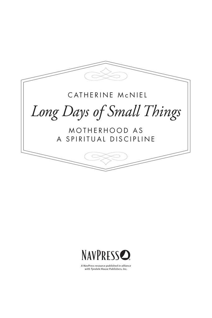 Motherhood is about the sculpting of souls and Catherine McNiel hands you - photo 2