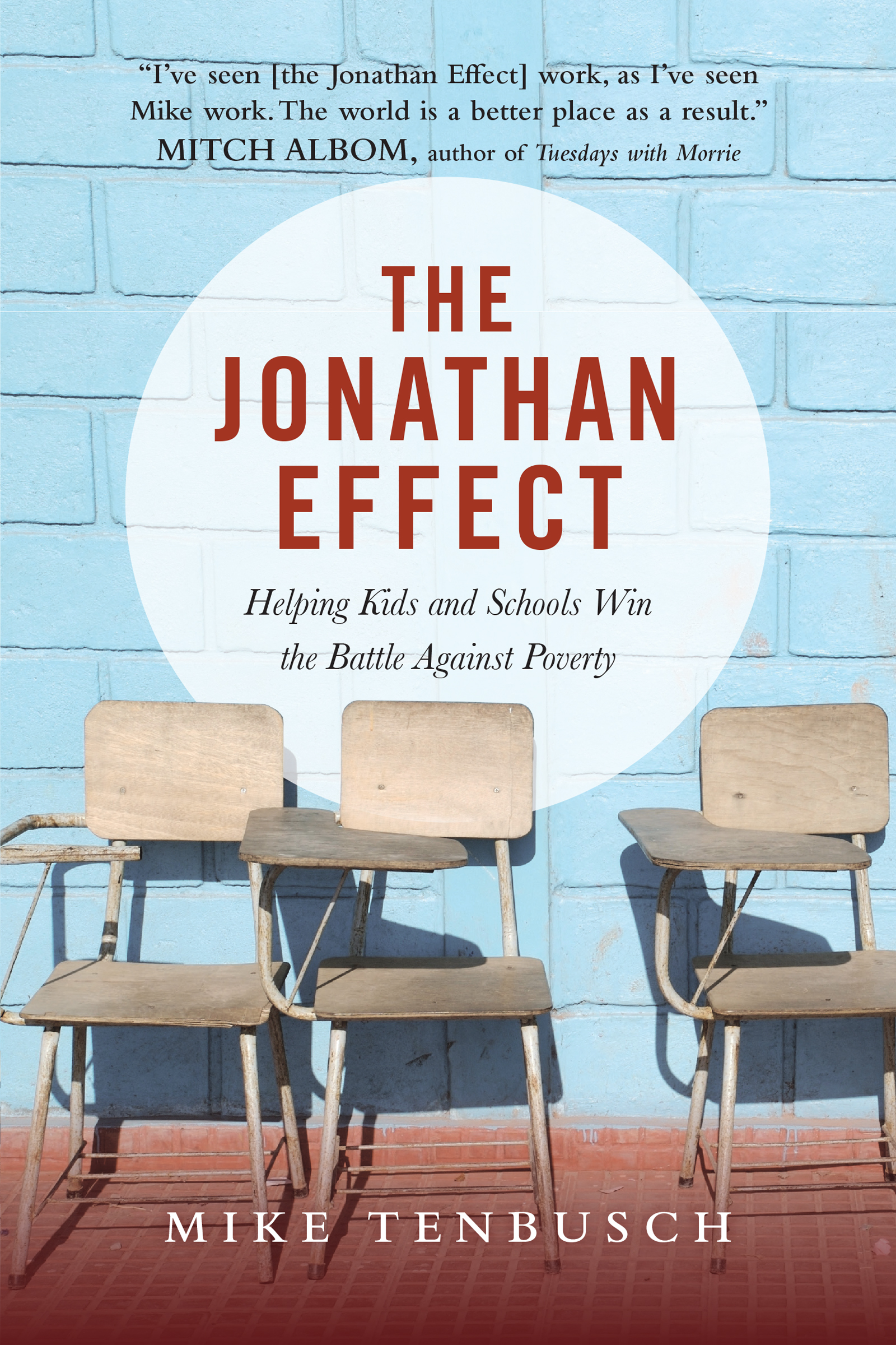 THE JONATHAN EFFECT Helping Kids and Schools Win the Battle Against Poverty - photo 1