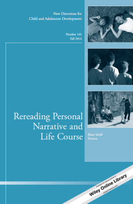 Brian Schiff - Rereading Personal Narrative and Life Course: New Directions for Child and Adolescent Development, Number 145