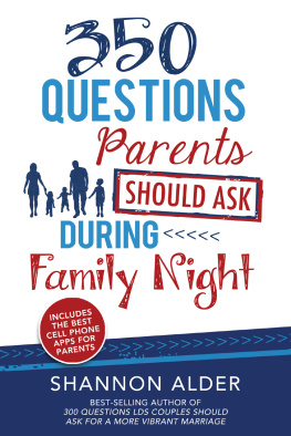 Shannon L. Alder - 350 Questions Parents Should Ask During Family Night