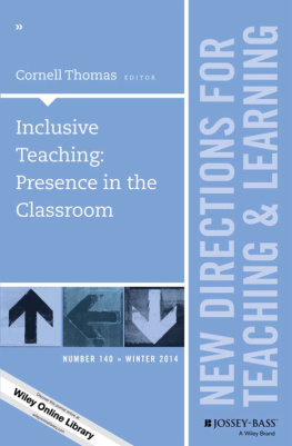 Cornell Thomas - Inclusive Teaching: Presence in the Classroom: New Directions for Teaching and Learning, Number 140
