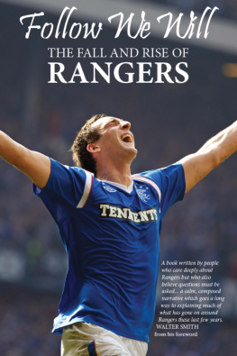 Chris Graham Follow We Will: The Fall and Rise of Rangers
