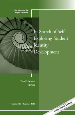 Chad Hanson In Search of Self: Exploring Student Identity Development: New Directions for Higher Education, Number 166