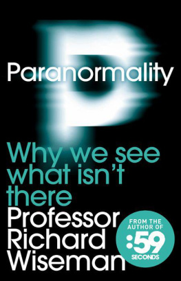 Richard Wiseman - Paranormality: Understanding the Science of the Supernatural
