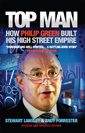 Stewart Lansley - Top Man: How Philip Green Built His High Street Empire