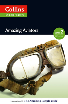 F. H. Cornish - Amazing Aviators: A2-B1 (Collins Amazing People ELT Readers)