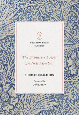 Thomas Chalmers - The Expulsive Power of a New Affection
