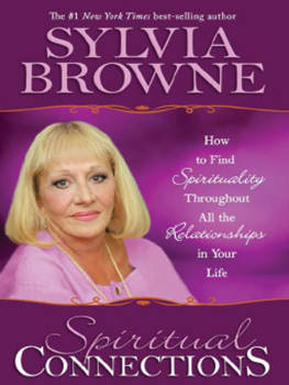 Sylvia Browne - Spiritual Connections