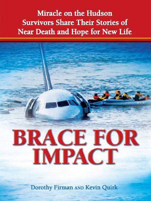 Miracle on the Hudson Survivors Share Their Stories of Near Death and Hope for - photo 1