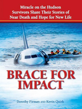 Dorothy Firman - Brace for Impact: Miracle on the Hudson Survivors Share Their Stories of Near Death and Hope for New Life