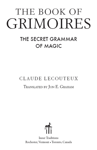 The Book of Grimoires The Secret Grammar of Magic - image 1