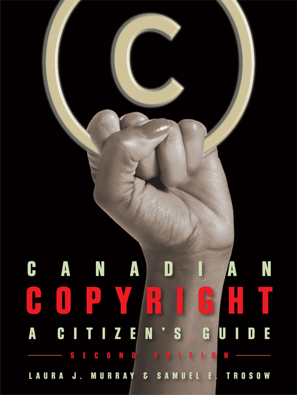 Praise for CANADIAN COPYRIGHT Sophisticated and thorough in its approach - photo 1