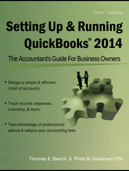 Thomas E. Barich Setting Up & Running QuickBooks 2014: The Accountants Guide for Business Owners