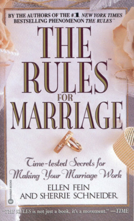Ellen Fein The Rules for Marriage: Time-Tested Secrets for Making Your Marriage Work