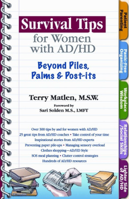 Terry Matlen Survival Tips for Women with AD/HD: Beyond Piles, Palms, & Post-its