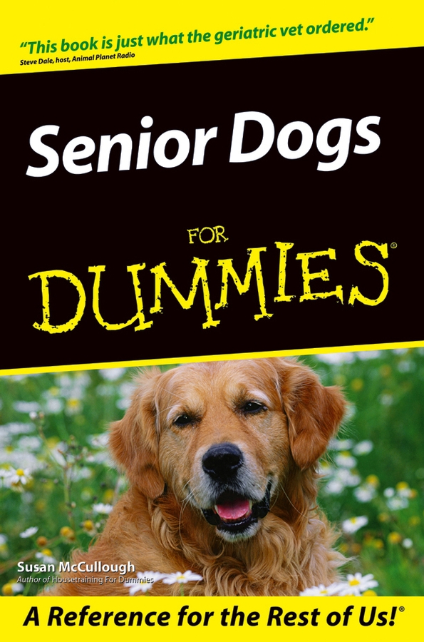 Senior Dogs For Dummies by Susan McCullough Senior Dogs For Dummies - photo 1