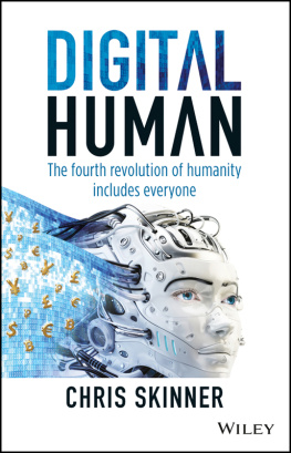 Chris Skinner - Digital Human: The Fourth Revolution of Humanity Includes Everyone