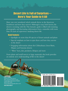 Karen Krebbs Desert Life: A Guide to the Southwests Iconic Animals & Plants and How They Survive