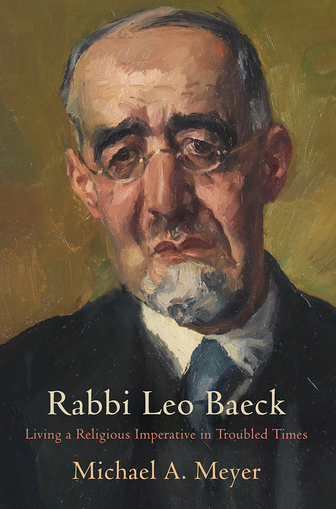 Rabbi Leo Baeck JEWISH CULTURE AND CONTEXTS Published in association with the - photo 1