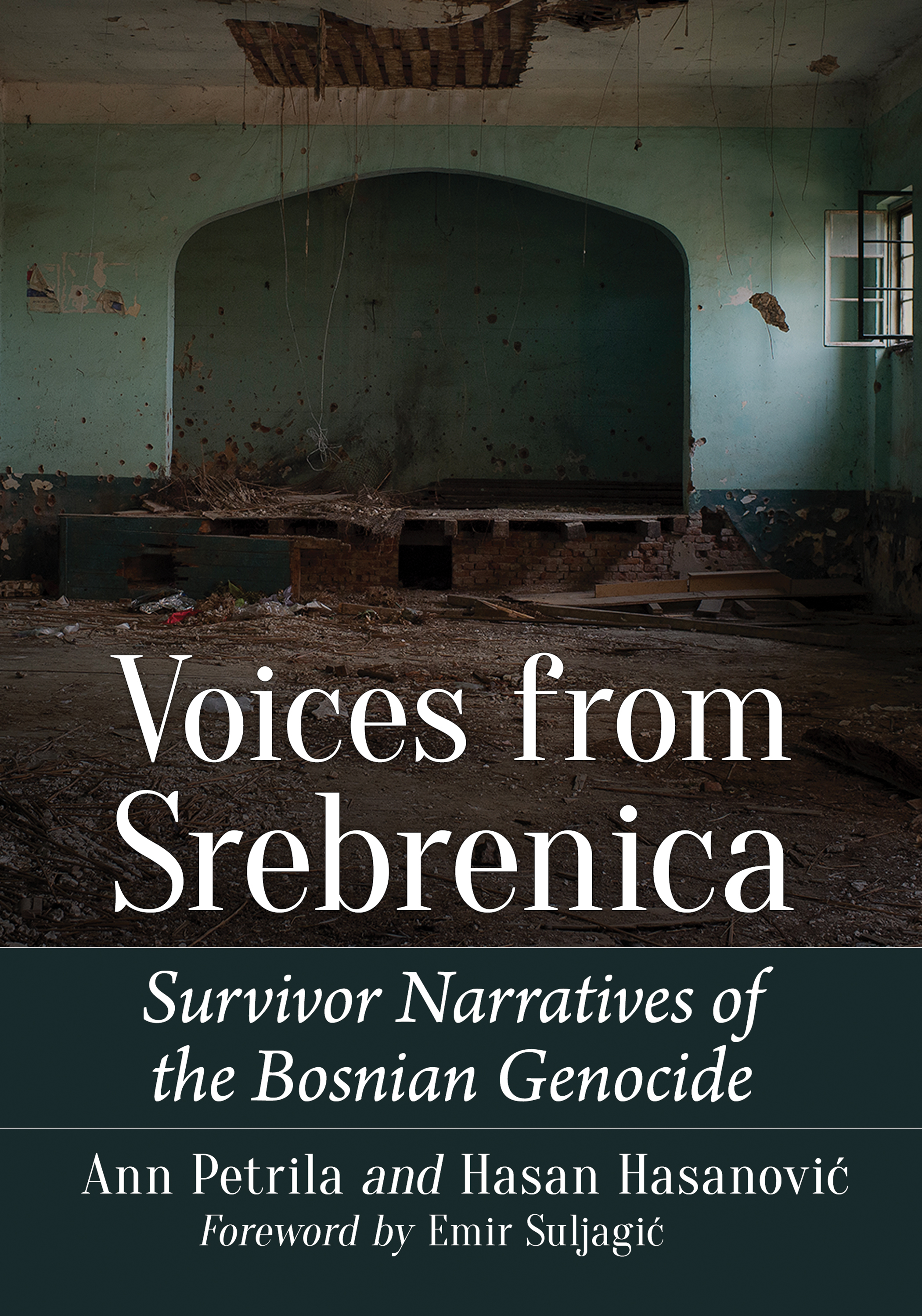 Voices from Srebrenica Voices from Srebrenica Survivor Narratives of the - photo 1