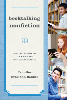 Jennifer Bromann-Bender - Booktalking Nonfiction: 200 Surefire Winners for Middle and High School Readers