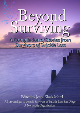 Survivors of Suicide Loss - Beyond Surviving: A Compilation of Stories from Survivors of Suicide Loss