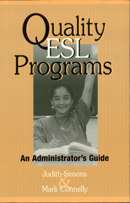 Judith Simons Quality ESL Programs: An Administrators Guide