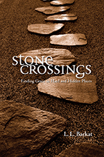 Stone Crossings By L L Barkat 176 pages paperback 978-0-8308-3495-2 1500 - photo 5